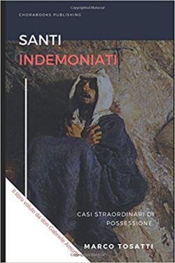 I GIUSTI DEL 25 APRILE. TRE GRANDI CATTOLICI. CHI LI HA FATTI FUORI? Santi Indemoniati 250x375