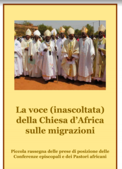 MIGRANTI. LA VOCE INASCOLTATA DEI VESCOVI AFRICANI. UN CORO. Schermata 2020 02 14 Alle 07.58.13 250x344