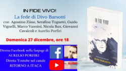 "In Fide Vivo". Meditazioni sulla Fede di Divo Barsotti, Oggi, in Streaming. Porfiri 27 Dic 250x141