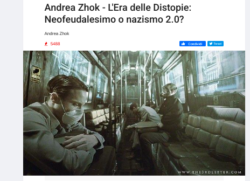 L'Era delle Distopie. Neofeudalesimo o Nazismo? Andrea Zhok. Zhok Distopie 250x181