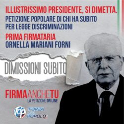 "Illustrissimo Presidente, si Dimetta"...Lanciata una Petizione Popolare. Mattarella Dimissioni 2 250x250