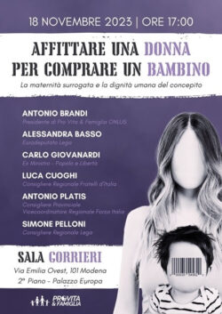 Eventi, Incontri, Convegni dei Prossimi Giorni. Emilia, Roma, Veneto. 2023 11 18 17.00 Modena Convegno Affittare Una Donna Per Comprare Un Bambino 250x353