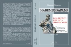 "Habemus Papam?". Sì, No, Forse. Un Nodo Inestricabile. Massimo Viglione. Copertina Viglione 250x164