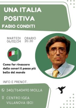 Una Italia Positiva, e Altre Iniziative ed Eventi. Bologna e Modena. 2024 02 06 20.30 Villanova Di Castenaso BO Fabio Conditi Una Italia Positiva 250x354