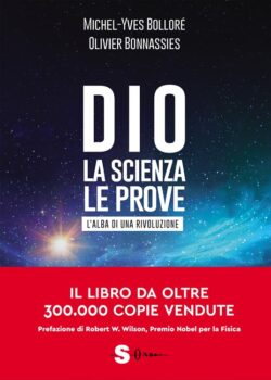 Dio, la Scienza, le Prove. Perché non è Possibile Essere Atei nel 2024. Dio La Scienza Le Prove 250x350